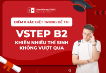Điểm khác biệt trong đề thi VSTEP B2 khiến nhiều thí sinh không vượt qua
