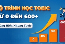 Lộ trình học TOEIC từ 0 lên 600 cho người mất gốc: Bí quyết chinh phục mục tiêu hiệu quả