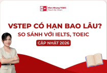 Thời hạn bằng VSTEP là bao lâu? [Cập nhật 2026]