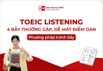 TOEIC Listening: Cấu trúc đề & Xử lý 4 bẫy thường gặp nhất