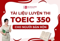Tài liệu luyện thi TOEIC 350 cho người bận rộn