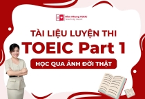 Tài liệu luyện thi TOEIC Part 1: học qua ảnh đời thật