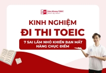 Kinh nghiệm đi thi TOEIC: 7 sai lầm nhỏ khiến bạn mất hàng chục điểm