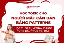 Học TOEIC cho người mất căn bản bằng patterns