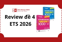 Đánh Giá Bộ Đề ETS 2026 Test 4: Cập Nhật Xu Hướng Ra Đề TOEIC Mới Nhất