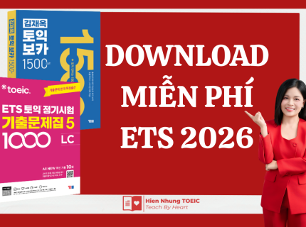 [Tài Liệu] Bộ Đề TOEIC ETS 2026 Mới Nhất (PDF + Audio + Đáp Án) – Hiền Nhung TOEIC