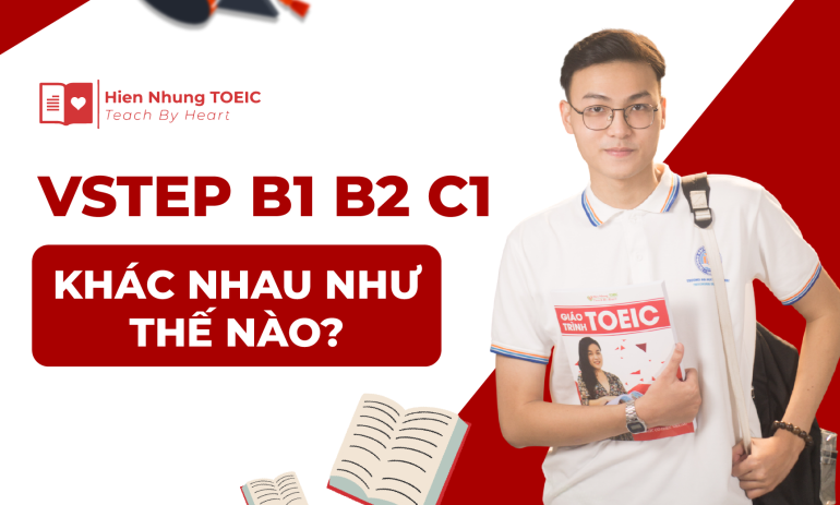 VSTEP B1 B2 C1 khác nhau như thế nào?