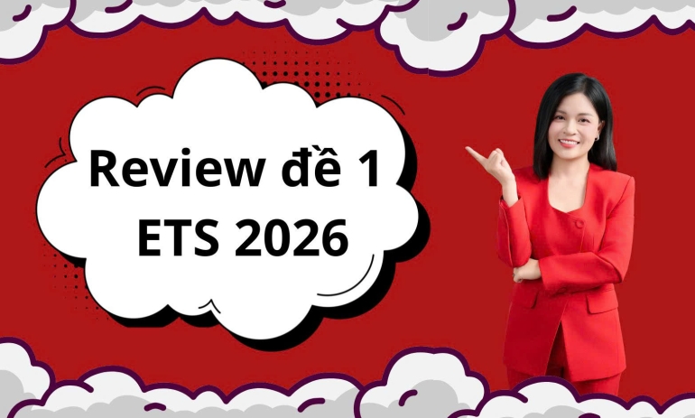 Tìm hiểu tổng quan Test 1 đề thi ETS TOEIC cùng Hiền Nhung TOEIC